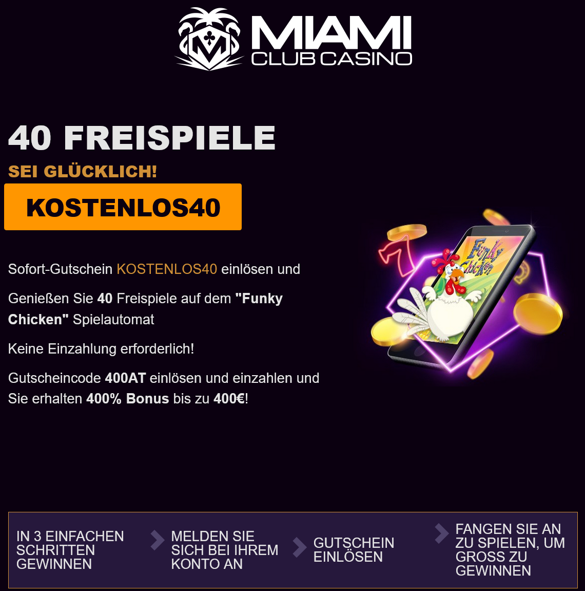 Miami Club AT
                          40 Free Spins (Austria)